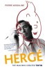Herge: The Man Who Created Tintin - Biography of the Creator of Tintin - English Edition