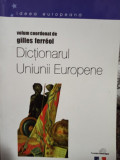 Gilles Ferreol - Dictionarul Uniunii Europene (2001)