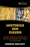 Misteriile din Eleusis. Originea, ritualul si ceremoniile sacre ale celui mai raspandit cult de initiere din Grecia antica - Herald