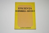Eficienta economico-sociala - Ion Traistaru