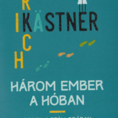 Három ember a hóban - Erich Kästner