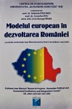 Cumpara ieftin Modelul european in dezvoltarea romaniei. Lucrarile conferintei jean monnet pentru tineri cercetatori, mai 2005 - 2005 - Liviu-George Maha ($R213)