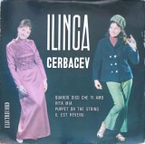 Vinil Ilinca Cerbacev - Quando Dico Che Ti Amo (Electrecord, 1967) LP, Folk/Pop/Rock, 18cm