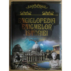 Ekaterina Tuinova - Enciclopedia enigmelor istoriei (2010, editie cartonata)