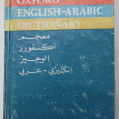 THE CONCISE OXFORD ENGLISH - ARABIC DICTIONARY OF CURRENT USAGE , edited by N.S DONIACH , 1984