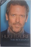 Hugh Laurie. The Biography &ndash; Anthony Bunko