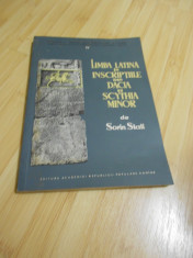 SORIN STATI--LIMBA LATINA IN INSCRIPTIILE DIN DACIA SI SCYTHIA MINOR foto