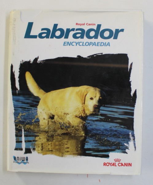 LABRADOR ENCYCLOPAEDIA by DOMINIQUE GRANDJEAN et FRANK HAYMANN , 2003