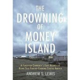 The Drowning of Money Island