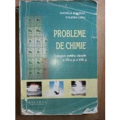 UZATA Probleme de chimie. Culegere pentru clasele 7 si 8- Daniela Bogdan, Valeria Lupu