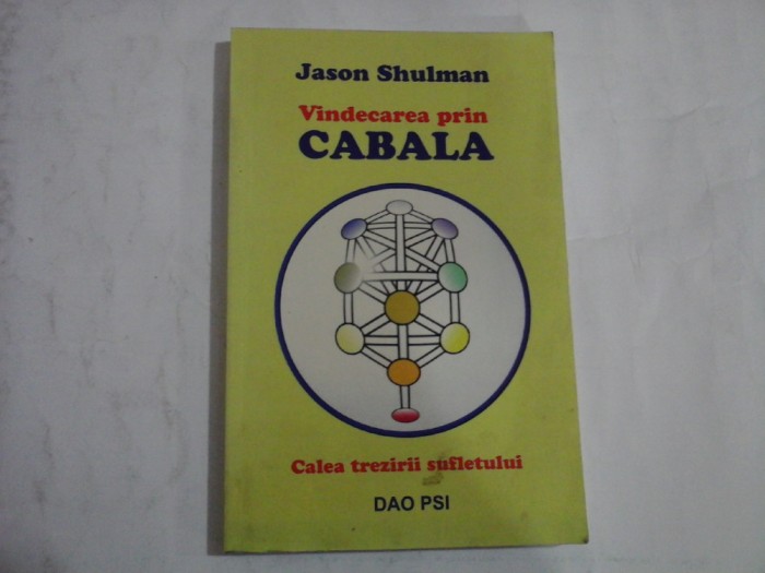 VINDECAREA PRIN CABALA - JASON SHULMAN