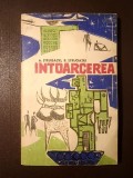 A. Strugațki; B. Strugațki - &Icirc;ntoarcerea (Amiaza veacului al XXII-lea)