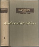 Cumpara ieftin Opere In Sase Volume IV - K. Fedin - Sanatoriul Arktur, Primele Bucurii