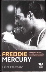 FREDDIE MERCURY. O BIOGRAFIE INTIMA, SCRISA DE OMUL CARE L-A CUNOSCUT CEL MAI BINE-PETER FREESTONE-268120 foto