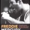 FREDDIE MERCURY. O BIOGRAFIE INTIMA, SCRISA DE OMUL CARE L-A CUNOSCUT CEL MAI BINE-PETER FREESTONE-268120