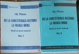 DE LA CONSTITUIREA NATIUNII LA MAREA UNIRE VOL.1-2 STUDII DE ISTORIE MODERNA-GH. PLATON-226757
