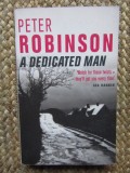Peter Robinson - A dedicated man