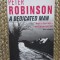 Peter Robinson - A dedicated man