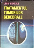 TRATAMENTUL TUMORILOR CEREBRALE-LEON DANAILA-354467