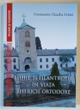 ISIHIE SI FILANTROPIE IN VIATA BISERICII ORTODOXE de CONSTANTIN CLAUDIU COTAN , 2023