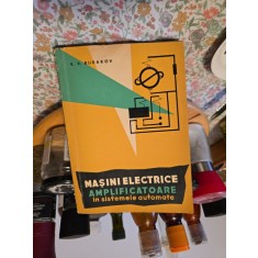 Mașini electrice amplificatoare &icirc;n sistemele automate - V. V. Rudakov