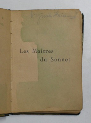 LES MAITRES DU SONNET , EDITIE DE INCEPUT DE SECOL XX , FORMAT MIC foto