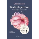 Test&uuml;nk jelz&eacute;sei - &Ouml;sszhangban &ouml;nmagunkkal - Giulia Enders