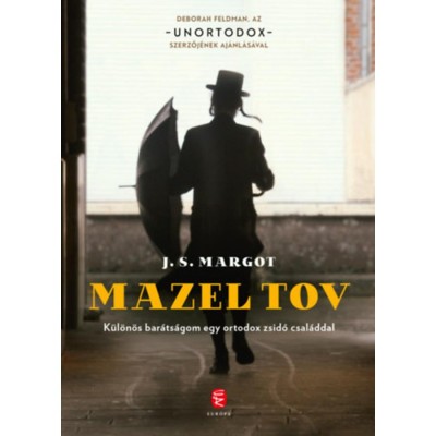 Mazel tov - K&amp;uuml;l&amp;ouml;n&amp;ouml;s bar&amp;aacute;ts&amp;aacute;gom egy ortodox zsid&amp;oacute; csal&amp;aacute;ddal - J. S. Margot foto