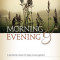 Morning &amp; Evening, King James Version: A Devotional Classic for Daily Encouragement