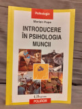 INTRODUCERE IN PSIHOLOGIA MUNCII-MARIAN POPA (CARTE NOUA)