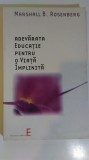 Adevarata educatie pentru o viata implinita - Marshall B. Rosenberg (5+1)5