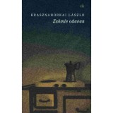 Zs&ouml;mle odavan - Krasznahorkai L&aacute;szl&oacute;, Krasznahorkai L&aacute;szl&oacute;