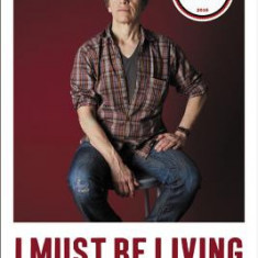 I Must Be Living Twice: New and Selected Poems 1975 - 2014