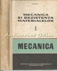 Mecanica Si Rezistenta Materialelor I - Mihail Sarian - Tiraj: 7130 Exemplare