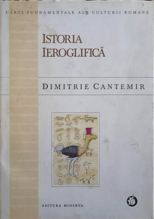 ISTORIA IEROGLIFICA. EDITIE CRITICA-DIMITRIE CANTEMIR