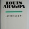 Aurelien &ndash; Louis Aragon