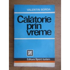 Valentin Borda - Calatorie prin vreme