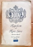 G672-Napoleon si Maria Luiza- Carte editie veche- Colectii de Memorii de baronul Meneval volumul 2 in germana stare foarte buna. Marimi: 23/ 15cm.