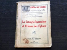 La Liturgie byzantine et l&amp;#039;Union des Eglises Abbe Chevalier Corswarem Aubel 1926 foto