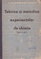 Tehnica si metodica experientelor de chimie in scoli, Volumul I