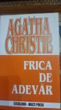 Agatha Christie - Frica de adevar