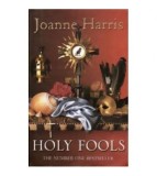 Joanne Harris - Holy Fools - 110693
