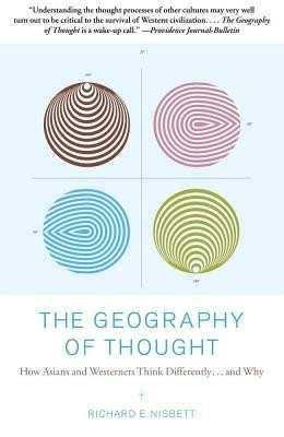 The Geography of Thought: How Asians and Westerners Think Differently...and Why foto