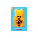 Not If I Can Help It (Scholastic Gold)