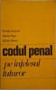 Codul Penal pe Intelesul Tuturor - George Antoniu - Carte Drept