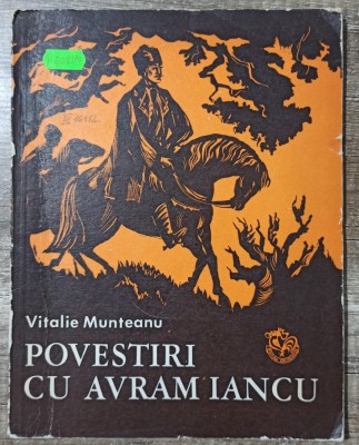 Povestiri cu Avram Iancu - Vitalie Munteanu// ilustratii Dumitru Verdes foto