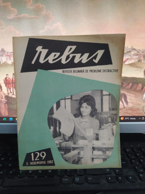 Rebus, revistă bilunară de probleme distractive, nr. 129, 5 nov. 1962, 111 foto