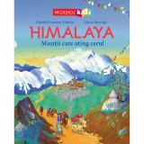 Himalaya. Muntii care ating cerul, Soledad Romero Marino, Maria Beorlegi, Niculescu