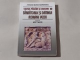 ATANASIE MARIAN MARIANESCU - SARBATORILE SI DATINILE ROMANE VECHI cultul pagan..