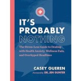 It&#039;s Probably Nothing